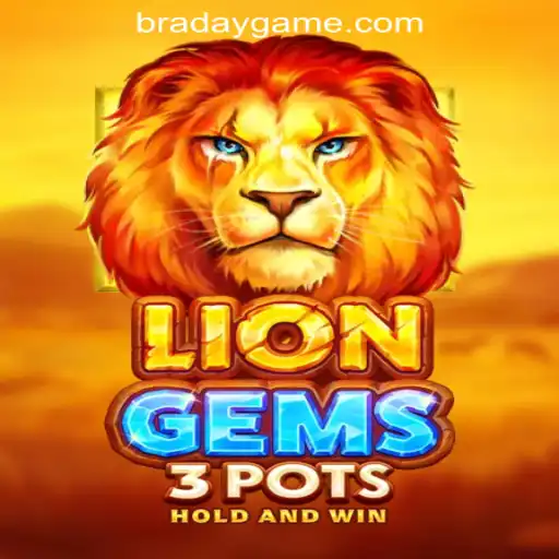 Explore the Exciting World of LionGems3pots and the Thrill of BraDay